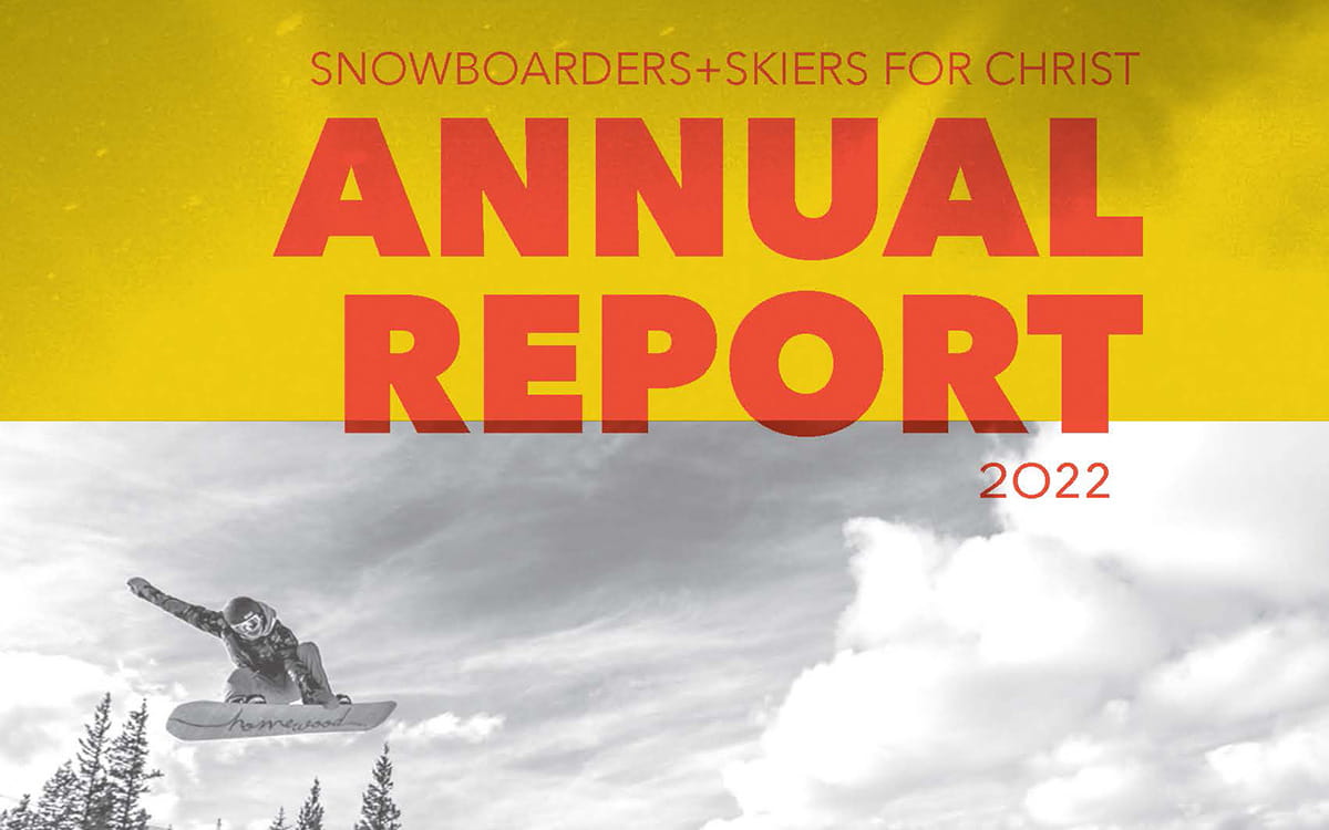 Snowboarders & Skiers for Christ Annual Report 2022